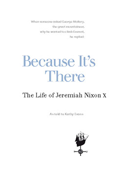 Page from Because It's There. Personal history of Jeremiah Nixon Page from Because It's There. Personal history of Jeremiah Nixon as told to Kathy Evans.